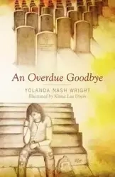 An Overdue Goodbye - Yolanda Wright Nash
