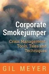 Corporate Smokejumper - Gil Meyer