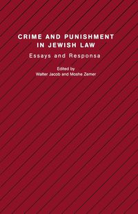 Crime and Punishment in Jewish Law - Jacob Walter