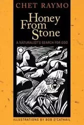 Honey from Stone - Chet Raymo