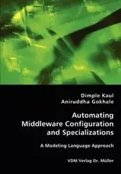 Automating Middleware Configuration and Specializations - Dimple Kaul