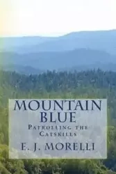 Mountain Blue - Morelli E. J.