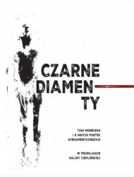 Czarne diamenty. Toni Morrison i 9 innych poetek.. - praca zbiorowa