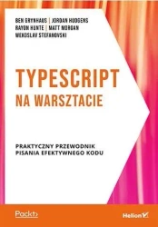 TypeScript na warsztacie - Ben Grynhaus, Jordan Hudgens, Rayon Hunte, Matt M