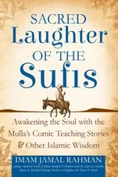 Sacred Laughter of the Sufis - Jamal Rahman Imam