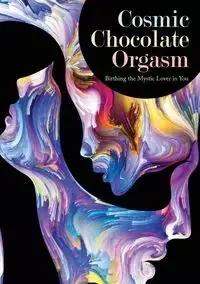 Cosmic Chocolate Orgasm - Hammer Jayem