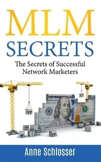 MLM Secrets - Anne Schlosser