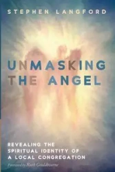 Unmasking the Angel - Stephen Langford