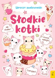 Urocze malowanki. Słodkie kotki - Opracowanie zbiorowe