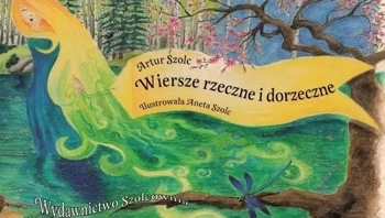 Wiersze rzeczne i dorzeczne - Anna Szolc