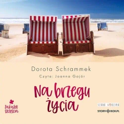 audiobook Zakątek Szczęścia. Tom 2. Na brzegu życia - Dorota Schrammek