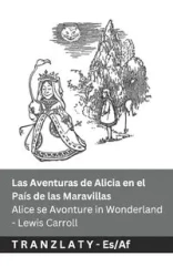 Las Aventuras de Alicia en el País de las Maravillas / Alice se Avonture in Wonderland - Carroll Lewis