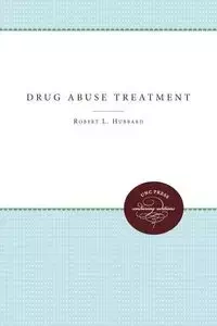 Drug Abuse Treatment - Robert L. Hubbard