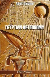 Egyptian Astronomy - Albert Slosman