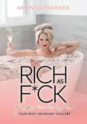 Rich As F*ck Planner - Frances Amanda
