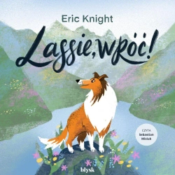 audiobook Lassie, wróć! - Eric Knight