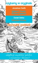 Czytamy w oryginale. Niezwykłe podróże. Gulliver's Travels. Podróże Guliwera + Robinson Crusoe - Jonathan Swift|Daniel Defeo