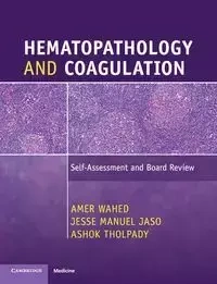 Hematopathology and Coagulation - Wahed Amer