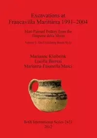 Excavations at Francavilla Marittima 1991-2004 - Marianne Kleibrink