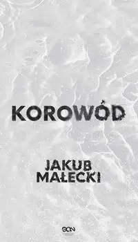 Korowód - Jakub Małecki