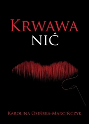 Krwawa nić - Karolina Osińska-Marcińczyk