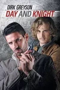 Day and Knight - Dirk Greyson