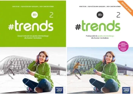 #TRENDS 2 PODRĘCZNIK + ĆWICZENIA A1+ JĘZYK NIEMIECKI Nowa Era LO 2024 - Ewa Kościelniak-Walewska