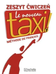 Le  Nouveau Taxi 1 ćwiczenia PL HACHETTE - R. Menand, G. Capelle, Jolanta Zając
