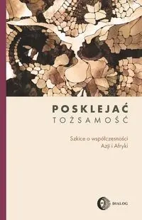 Posklejać tożsamość - Praca zbiorowa