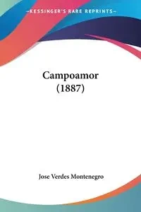 Campoamor (1887) - Jose Montenegro Verdes