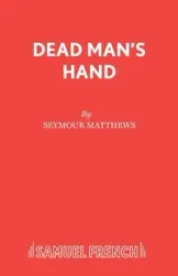 Dead Man's Hand - Seymour Matthews