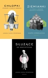 3W1 SŁUŻĄCE DO WSZYSTKIEGO + CHŁOPKI OPOWIEŚĆ O NASZYCH BABKACH + ZIEMIANKI - Joanna Kuciel-Frydryszak
