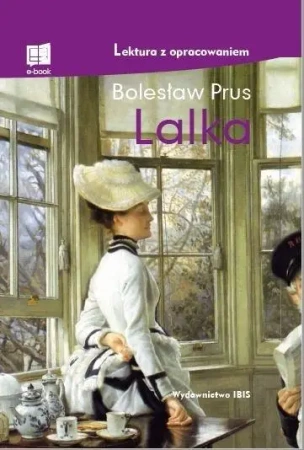 Lalka. Lektura z opracowaniem - Bolesław Prus
