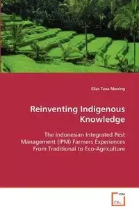 Reinventing Indigenous Knowledge - Elias Tana Moning