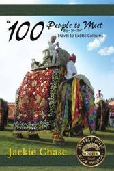 "100 People to Meet Before You Die" Travel to Exotic Cultures - Chase Jackie
