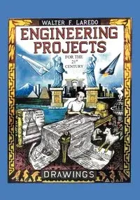 Engineering Projects for the 21st Century - Walter Laredo