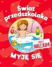 Świat przedszkolaka. Myję się - praca zbiorowa