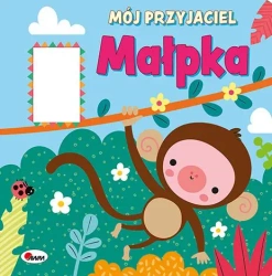 Mój przyjaciel małpka - opracowanie zbiorowe