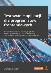 Testowanie aplikacji dla programistów... - Eran Kinsbruner