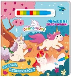 Moje Jednorożce. Wodne Zgadywanki cz.1 - opracowanie zbiorowe
