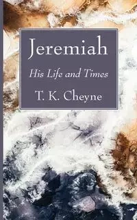 Jeremiah - Cheyne T. K.