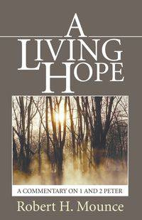 A Living Hope - Robert H. Mounce