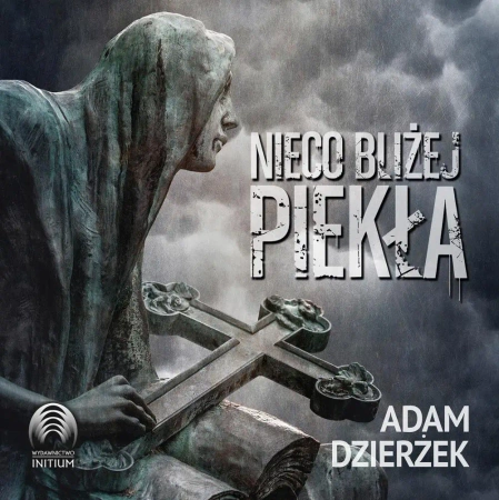 audiobook Nieco bliżej piekła - Adam Dzierżek