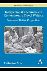 Interpersonal Encounters in Contemporary Travel Writing - Mee Catharine