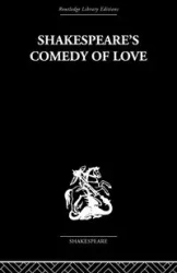 Shakespeare's Comedy of Love - Alexander Leggatt