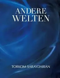 Andere Welten - Saraydarian Torkom