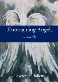 Entertaining Angels - Lawrence Balleine