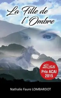 La fille de l'ombre - Nathalie Faure Lombardot