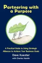 Partnering with a Purpose - Dave Koester