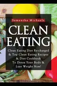 Clean Eating - Samantha Michaels